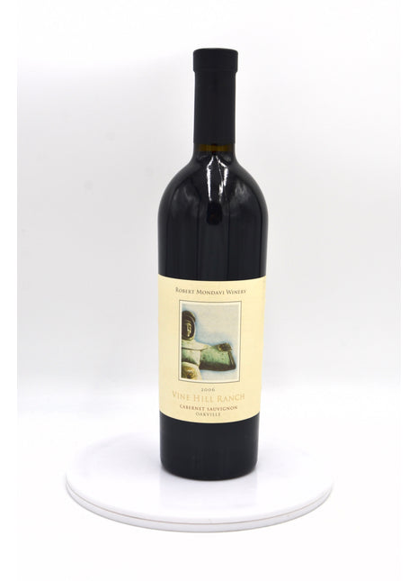 2006 Robert Mondavi Cabernet Sauvignon, Vine Hill Ranch, Oakville, Napa Valley
